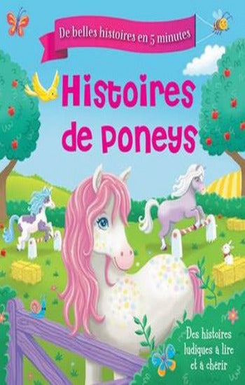 BARNARD, Lucy: De belles histoires en 5 minutes - Histoires de Poneys