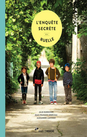 DUROCHER, Julie; SÉNÉCHAL, Jean-François; LANTHIER, Alexandre: L'enquête secrète de la ruelle