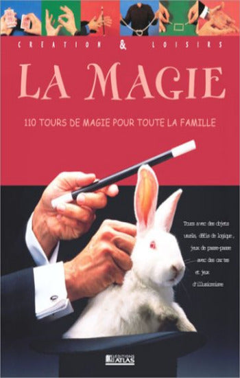 COLLECTIF: La magie 110 tours de magie pour toute la famille