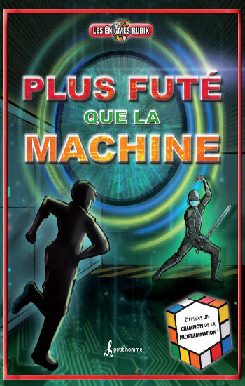 KELLY, James Floyd: Les énigmes Rubik - Plus futé que la machine