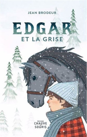 BRODEUR, Jean: Edgar et la grise