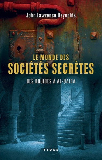 REYNOLDS, John Lawrence: Le monde des sociétés secrètes
