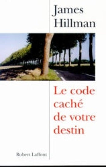 HILLMAN, James: Le code caché de votre destin