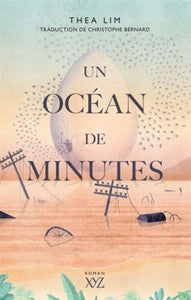 LIM, Thea: Un océan de minutes
