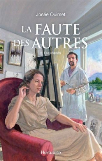 OUIMET, Josée: La faute des autres (3 volumes)