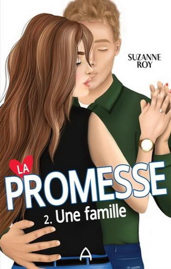 ROY, Suzanne: La promesse (3 volumes)