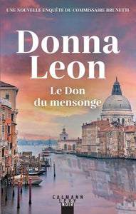 LEON, Donna: Le Don du mensonge