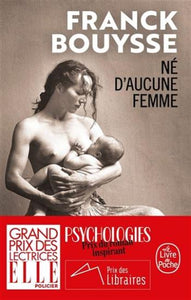 BOUYSSE, Franck: Né d'aucune femme