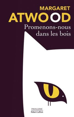 ATWOOD, Margaret: Promenons-nous dans les bois