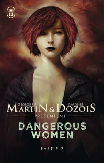 MARTIN, George R.R.; DOZOIS, Gardner: Dangerous Women (2 volumes)