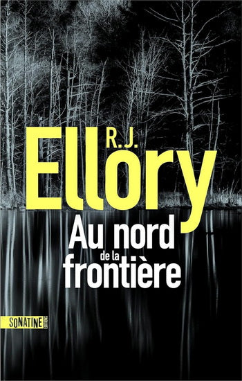 ELLORY, R. J.: Au nord de la frontière