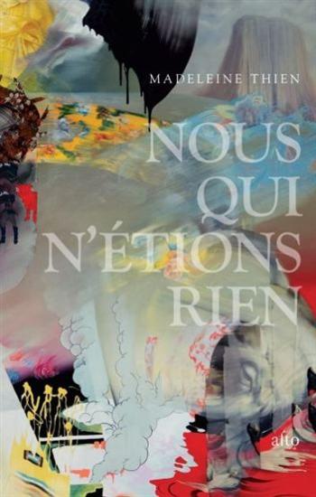 THIEN, Madeleine: Nous qui n'étions rien