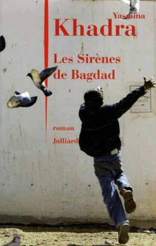 KHADRA, Yasmina: Les sirènes de Bagdad