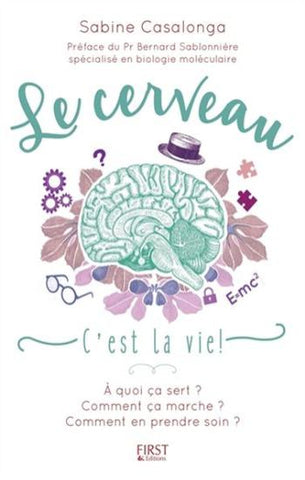 CASALONGA, Sabine: Le cerveau, c'est la vie