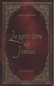 CARON, Marjolaine: La trilogie de Joshua (3 volumes/1 CD inclus)