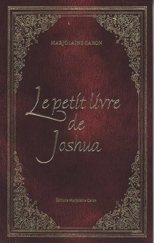 CARON, Marjolaine: La trilogie de Joshua (3 volumes/1 CD inclus)