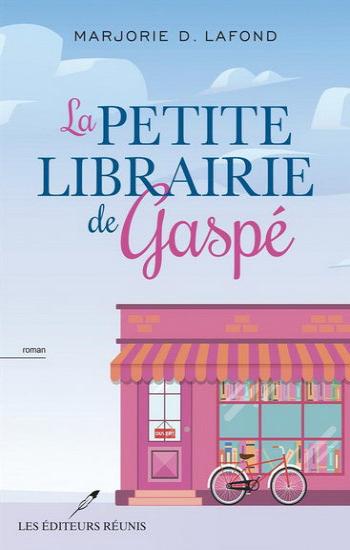 LAFOND, Marjorie D.:  La petite librairie de Gaspé