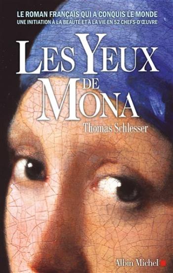 SCHLESSER, Thomas: Les Yeux de Mona