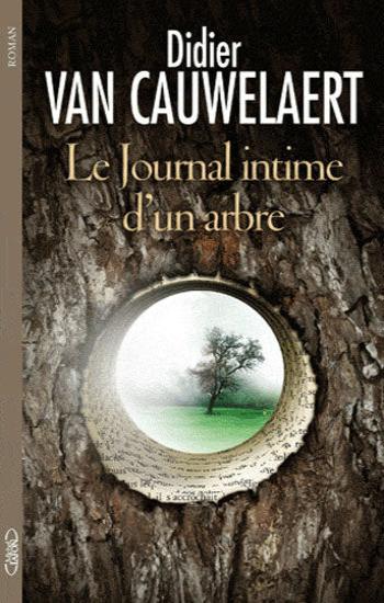 CAUWELAERT, Didier Van: Le Journal intime d'un arbre