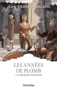 CHARLAND, Jean-Pierre: Les Années de Plomb (4 volumes)