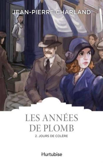 CHARLAND, Jean-Pierre: Les Années de Plomb (4 volumes)