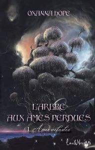 HOPE, Oxanna: L'arbre aux âmes perdues (2 volumes)