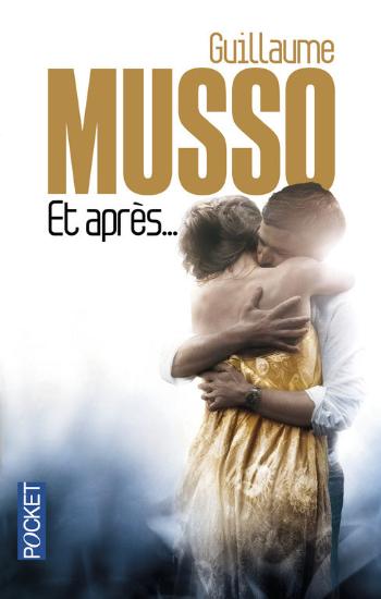 MUSSO, Guillaume: Et après...