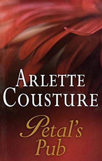 COUSTURE, Arlette: Petal's pub (Couverture rigide)