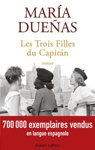 DUENAS, Maria: Les trois filles du Capitan