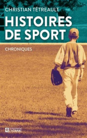 TÉTREAULT, Christian: Histoires de sport Tome 1