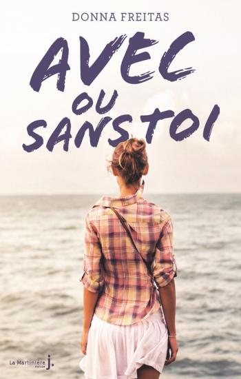 FREITAS, Donna: Avec ou sans toi