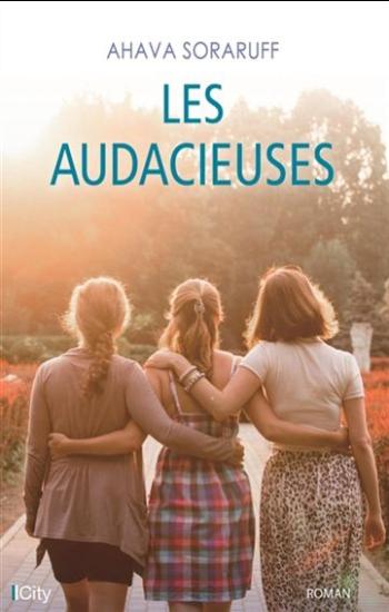 SORARUFF, Ahava: Les audacieuses