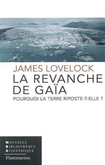 LOVELOCK, James: La revanche de Gaïa