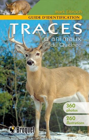 ELBROCH, Mark: Guide d'identification - Traces d'animaux du Québec