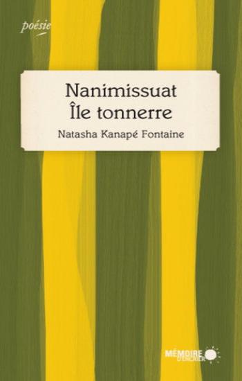 FONTAINE, Natasha Kanapé: Nanimissuat île-tonnerre