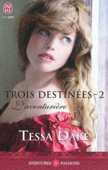 DARE, Tessa: Trois destinées (3 volumes)