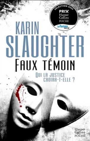 SLAUGHTER, Karin: Faux témoin