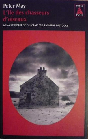 MAY, Peter: L'île des chasseurs d'oiseaux