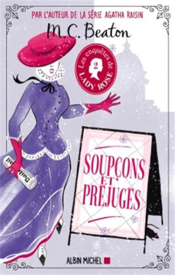 BEATON, M. C.: Les enquêtes de Lady Rose Tome 2 : Soupçons et préjugés