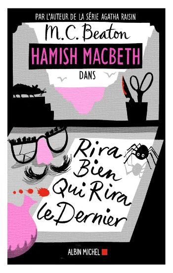 BEATON, M. C.: Hamish Macbeth Tome 7 : Rira bien qui rira le dernier