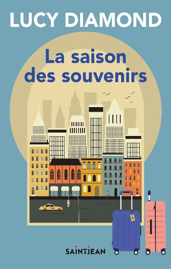 DIAMOND, Lucy: La saison des souvenirs