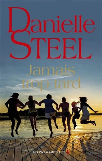STEEL, Danielle: Jamais trop tard