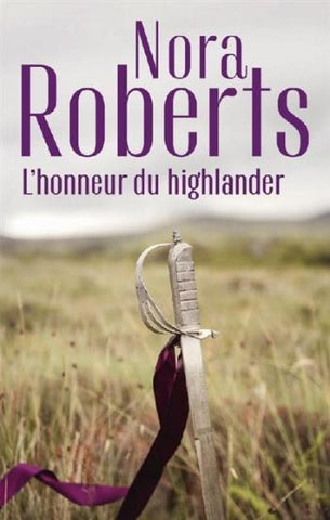 ROBERTS, Nora: L'honneur du Highlander