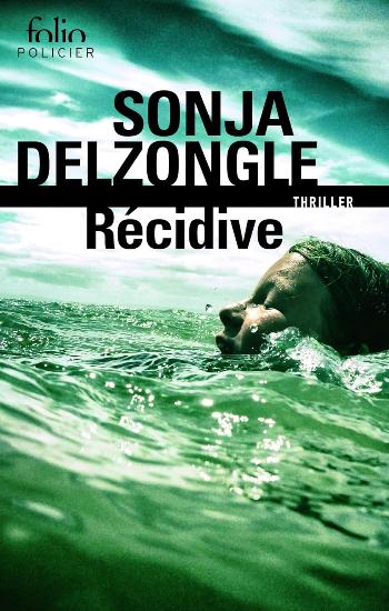 DELZONGLE, Sonja: Récidive