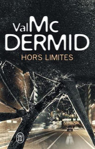 MCDERMID, Val: Hors limites