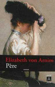 ARNIM, Elizabeth von: Père