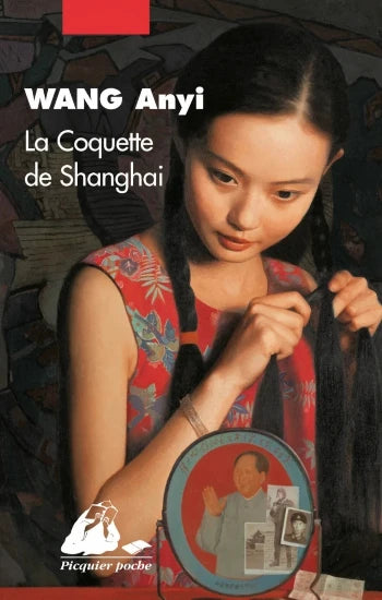 WANG, Anyi: La coquette de Shanghai