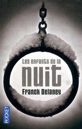 DELANEY, Franck: Les enfants de la nuit