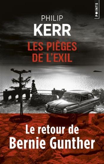 KERR, Philip: Les pièges de l'exil