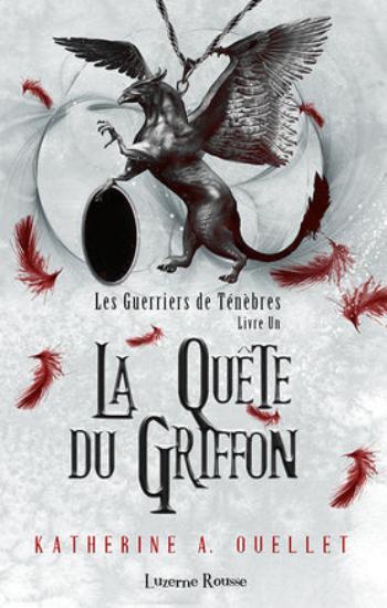 OUELLET, Katherine A.: Les Guerriers de Ténèbres (2 volumes)